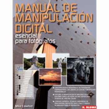 LIBRO MANUAL DE MANIPULACION DIGITAL ESENCIAL PARA FOTOGRAF