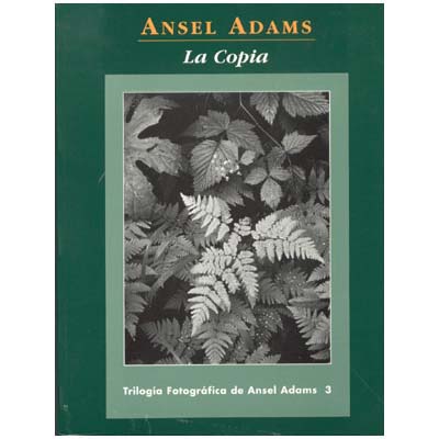 LIBRO LA COPIA (ANSEL ADAMS)