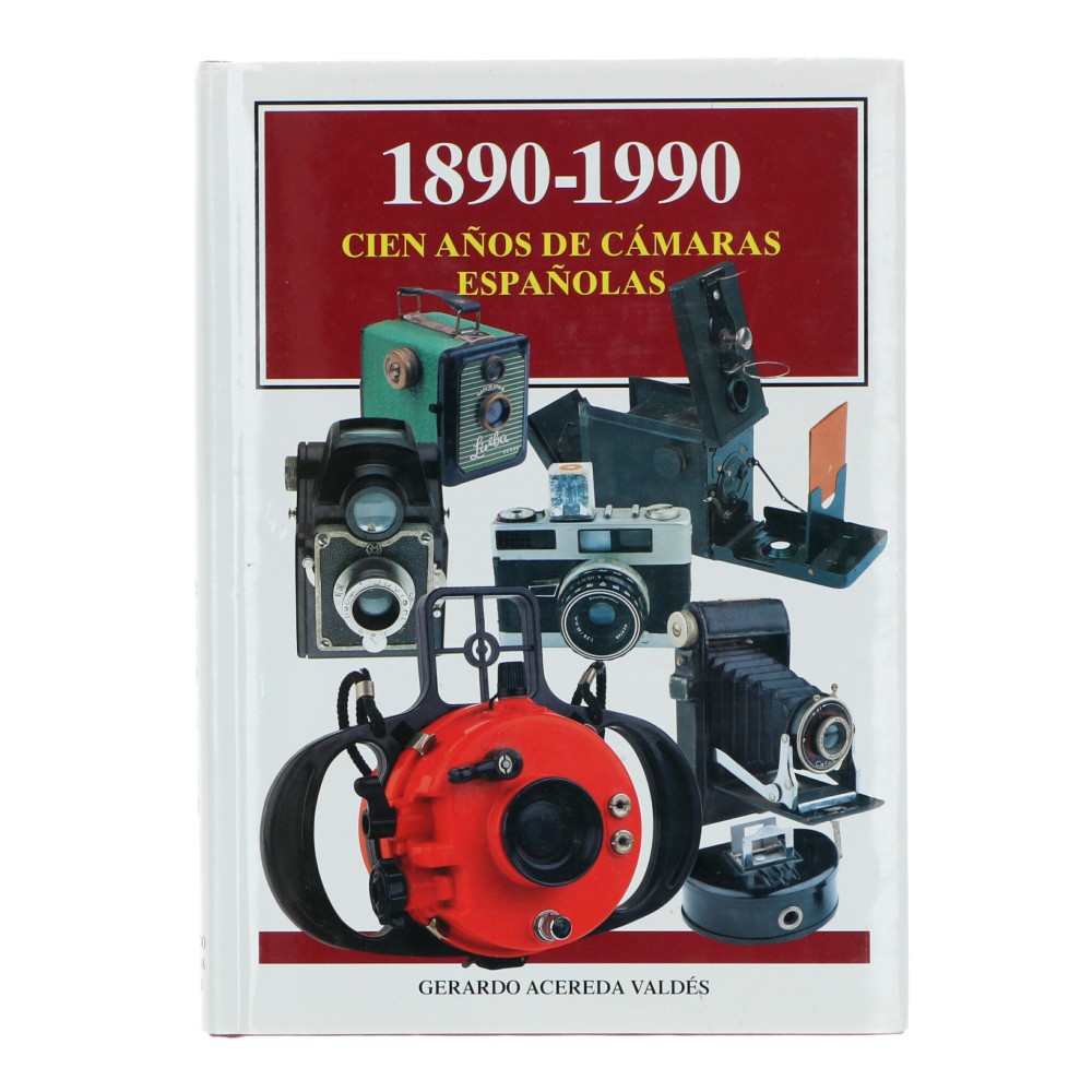 LIBRO CIEN AÑOS DE CAMARAS ESPAÑOLAS (1890-1990) G. ACEREDA