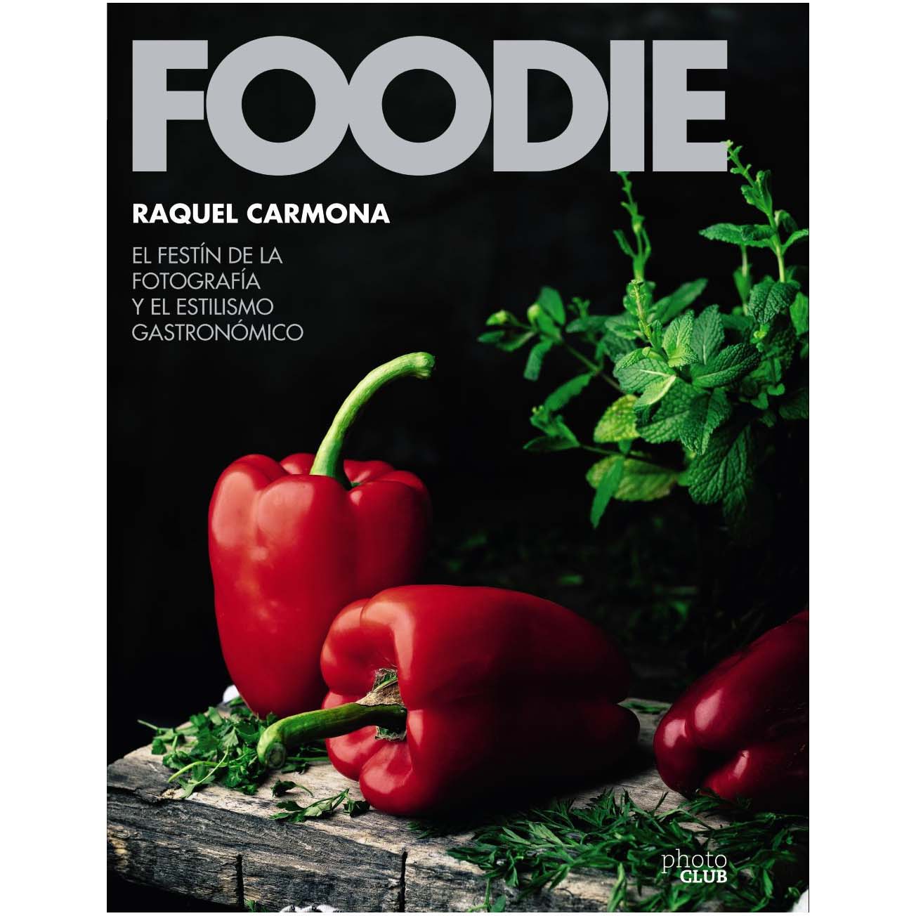 LIBRO FOODIE. EL FESTIN DE LA FOTOGRAFIA GASTONOMICA