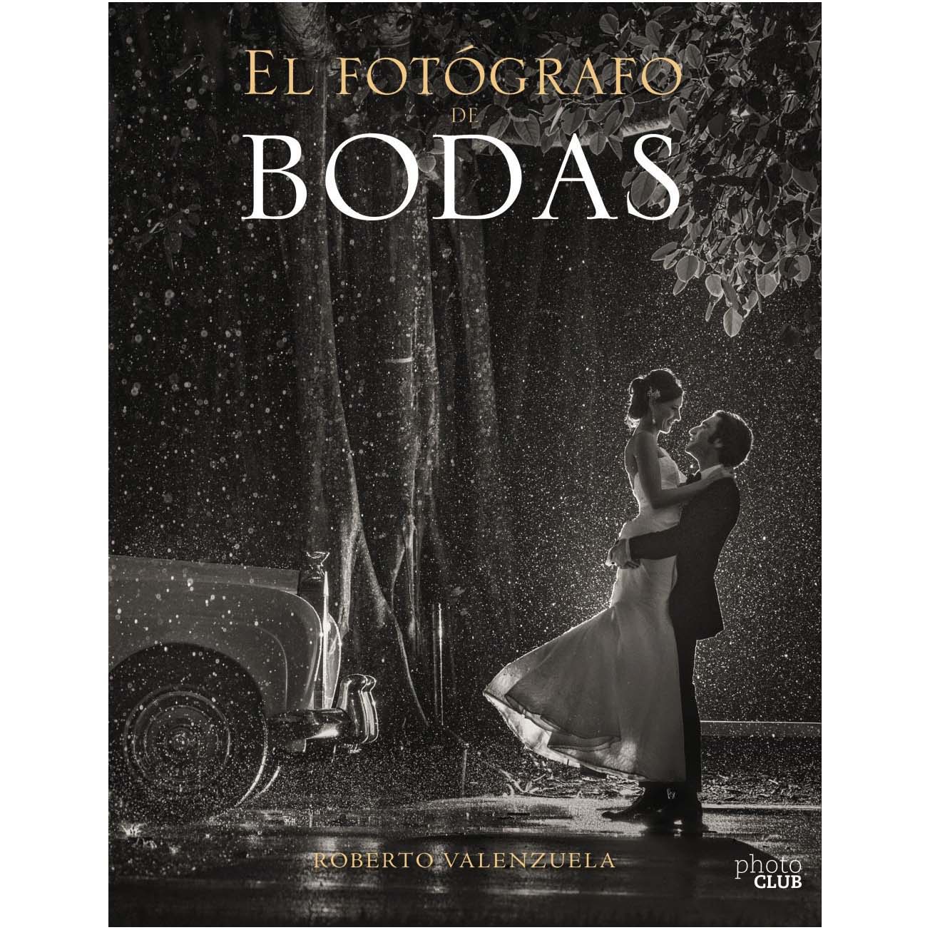 LIBRO EL FOTOGRAFO DE BODAS (ROBERTO VALENZUELA) LIBROS 