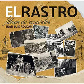 LIBRO EL RASTRO. ALBUM DE RECUERDOS