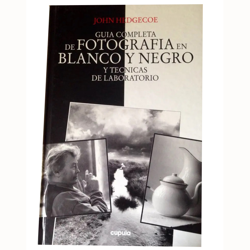 LIBRO GUIA COMPLETA DE FOTOGRAFIA EN BLANCO Y NEGRO